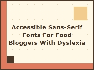Readable Sans-Serif Fonts for Dyslexia-Friendly Design